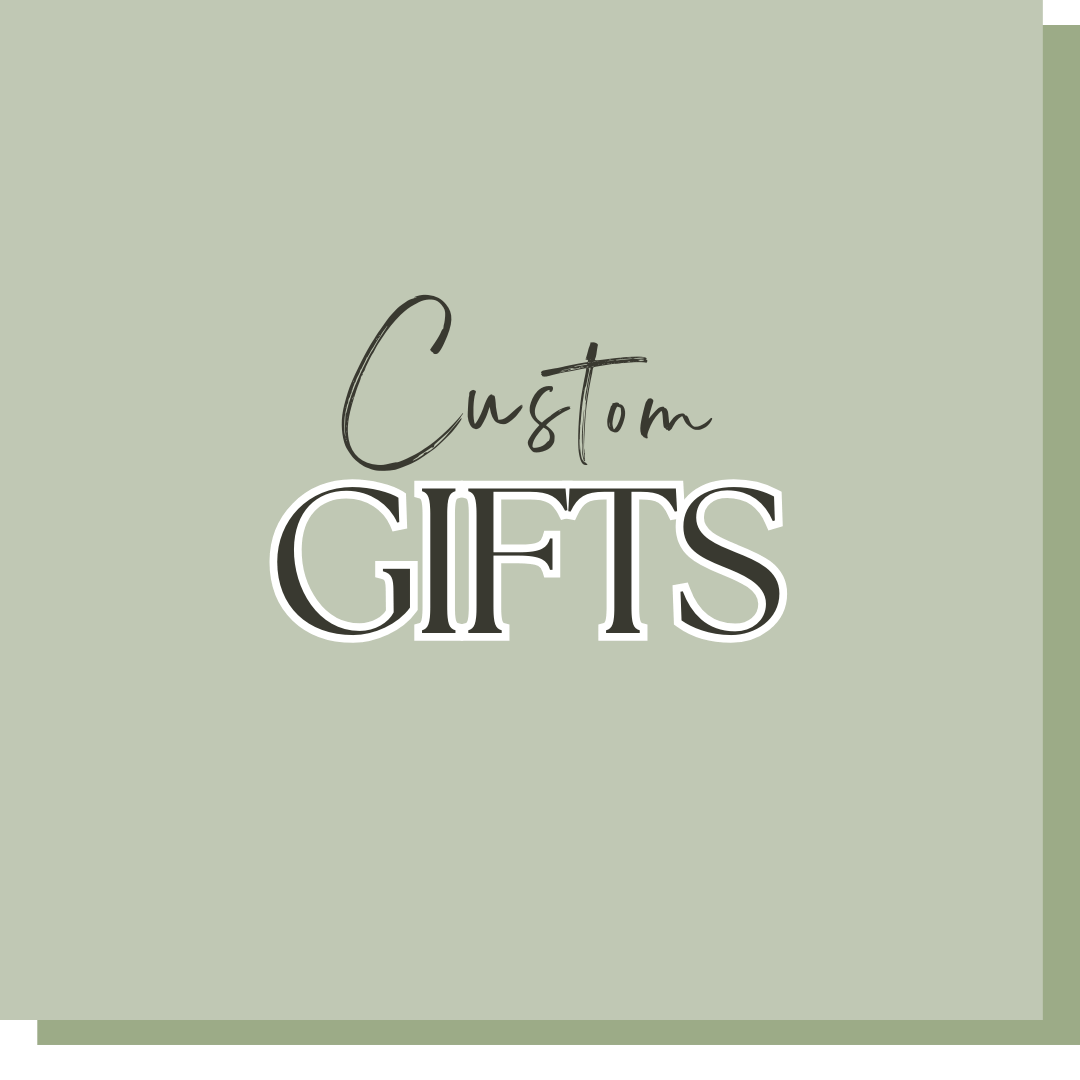 CUSTOM GIFTS